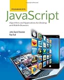 Programming With Javascript: Algorithms And Applications For Desktop And Mobile Browsers