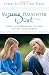 Protect-Daughter Duet: Getting to the Relationship You Want with Your Adult Daughter