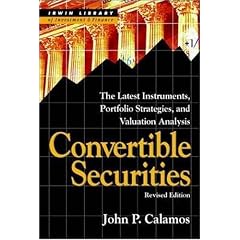 Convertible Securities: The Latest Instruments, Portfolio Strategies, and Valuation Analysis, Revised Edition: Instruments, Portfolios, Strategies and ... (McGraw-Hill Library of Investment & Finance)