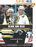Black and Gold: Four Decades of the Boston Bruins in Photographs