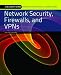 Network Security, Firewalls, and VPNs (Jones & Bartlett Learning Information Systems Security & Assurance)