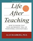 Life After Teaching