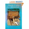 Murder Comes Unraveled: A Flock and Fiber Mystery