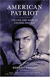 American Patriot: The Life and Wars of Colonel Bud Day