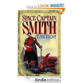 Space Captain Smith: Chronicles of Isambard Smith, Book 1