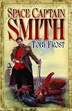 Space Captain Smith: Chronicles of Isambard Smith, Book 1