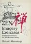 Zen Imagery Exercises: Meridian Exercises for Wholesome Living
