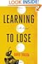 Learning to Lose