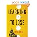 Learning to Lose