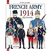 Officers and Soldiers of the French Army 1914: August - December 1914 (Officers & Soldiers)