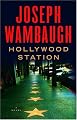 Hollywood Station: A Novel