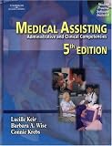 Medical Assisting: Administrative and Clinical Competencies (Medical Assisting: Administrative & Clin (W/CD))