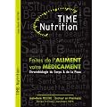 TIME Nutrition "Faites de l'aliment votre m�dicament"