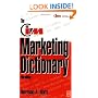 The CIM Marketing Dictionary: Published in association with the Chartered Institute of Marketing A Professional Development Series title: Published in ... of Marketing (Professional Development)