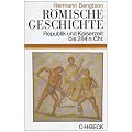R�mische Geschichte: Republik und Kaiserzeit bis 284 n. Chr