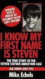 Cover of I Know My First Name is Steven by Mike Echols 0786011041
