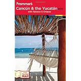 Frommer's Cancun and the Yucatan 2011 (Frommer's Complete Guides)