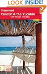 Frommer's Cancun and the Yucatan 2011