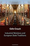 Industrial relations and European state traditions