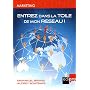 Entrez dans la toile de mon r�seau ! : Facebook, Linkedln, cercles, clubs et organisations... Comment activer votre capital relationnel ou celui de votre entreprise ?