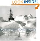 South with Endurance: Shackleton's Antarctic Expedition, 1914-1917