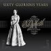 Sixty
Glorious
Years:
Queen
Elizabeth
II,
Diamond
Jubilee,
1952-2012