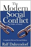 The modern social conflict : the politics of liberty