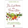 La Cuisine du bien-�tre : 200 recettes faciles, sans gluten ni laitages