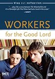  : Workers for the Good Lord