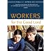 Workers for the Good Lord