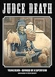 Young Death : boyhood of a superfiend