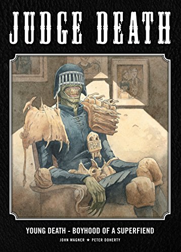 Young Death - Boyhood of a Superfiend: Young Death, Boyhood Superfiend (Judge Death)