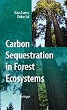 Carbon sequestration in forest ecosystems