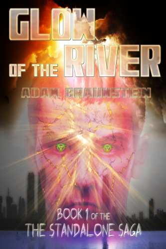 Glow Of The River (The Standalone Saga)