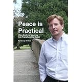 peace is practical how the inner journey can transform the outer