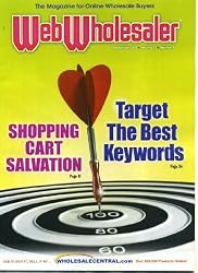 Web Wholesaler September 2011 Target the Best Keywords, Shopping Cart Salvation, Google + Ecommerce, Optimize Results for Ecommerce, Spring Trends Focus on Value
