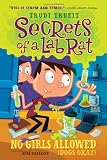 No Girls Allowed (Dogs Okay) (Secrets of a Lab Rat)