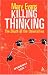 Killing Thinking: The Death of the Universities