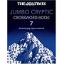The "Times" Jumbo Cryptic Crossword: Bk. 7 (Times Jumbo Cryptic Crossword)
