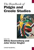 The handbook of Pidgin and Creole studies