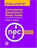 Stallcup's Journeyman Electrician's Study Guide, 2008 Edition - 0763752568