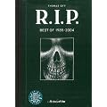 RIP : Best of 1985-2004