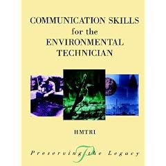Communication Skills for the Environmental Technician (Preserving the Legacy)