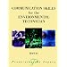 Communication Skills for the Environmental Technician (Preserving the Legacy)