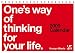 One's way of thinking for your life