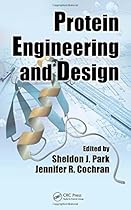 Protein Engineering and Design Protein Engineering and Design