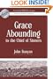 Grace Abounding to the Chief of Sinners (Authentic Original Classic)