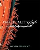 Fairie-ality style : a sourcebook of inspirations from nature