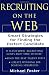 Recruiting on the Web : Smart Strategies for Finding the Perfect Candidate