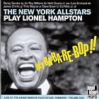 Play Lionel Hampton, Vol. 1: Hey Ba-Ba-Re-Bop by  New York Allstars 